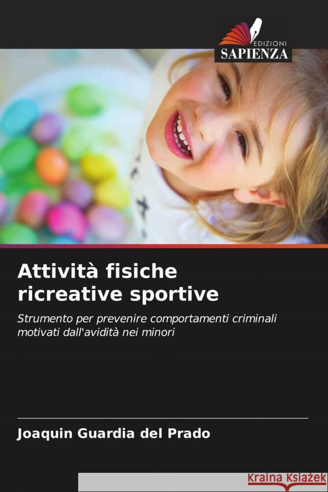 Attivit? fisiche ricreative sportive Joaqu?n Guardi 9786208108731 Edizioni Sapienza - książka