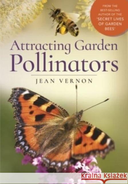 Attracting Garden Pollinators Jean Vernon 9781526711908 Pen & Sword Books Ltd - książka