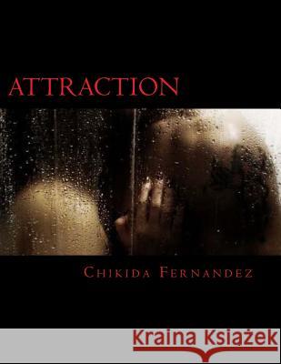 Attraction Chikida Fernandez 9781530439508 Createspace Independent Publishing Platform - książka