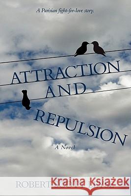 Attraction and Repulsion Robert Scott Leyse 9780982171059 Shattercolors Press - książka