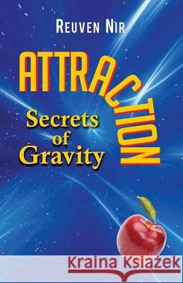 Attraction: Secrets of Gravity Reuven Nir 9789655506181 Contento Now - książka