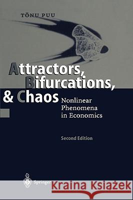 Attractors, Bifurcations, & Chaos: Nonlinear Phenomena in Economics Puu, Tönu 9783540402268 Springer - książka