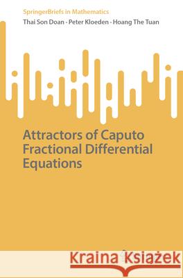 Attractors of Caputo Fractional Differential Equations Peter Kloeden Thai Son Doan Hoang The Tuan 9783032055101 Springer - książka
