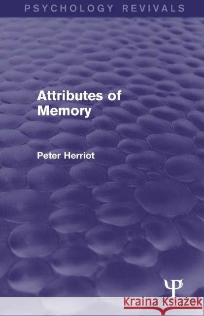 Attributes of Memory Peter Herriot 9781848721715 Psychology Press - książka