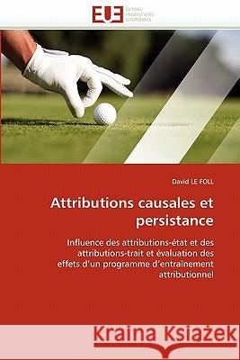Attributions Causales Et Persistance David L 9786131538933 Editions Universitaires Europeennes - książka