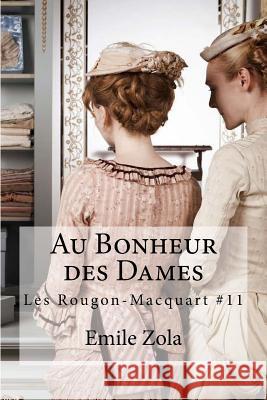 Au Bonheur des Dames: Les Rougon-Macquart #11 Hollybooks 9781535025867 Createspace Independent Publishing Platform - książka