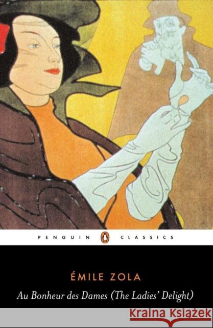 Au Bonheur des Dames (The Ladies' Delight) Emile Zola 9780140447835 Penguin Books Ltd - książka