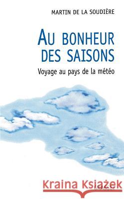 Au bonheur des saisons de la Soudiere-M 9782246580911 Grasset - książka