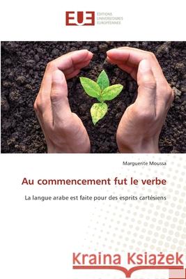 Au commencement fut le verbe Moussa, Marguerite 9786208825188 Éditions universitaires européennes - książka