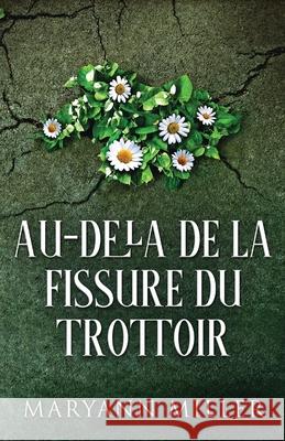 Au-delà De La Fissure Du Trottoir Maryann Miller 9784824112057 Next Chapter Gk - książka