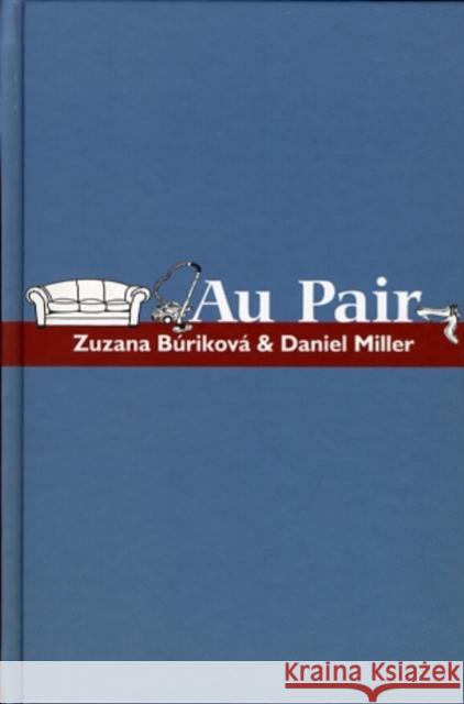 Au Pair Daniel Miller Zuzana Burikova  9780745650111  - książka
