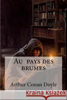 Au pays des brumes Edibooks 9781533531933 Createspace Independent Publishing Platform - książka