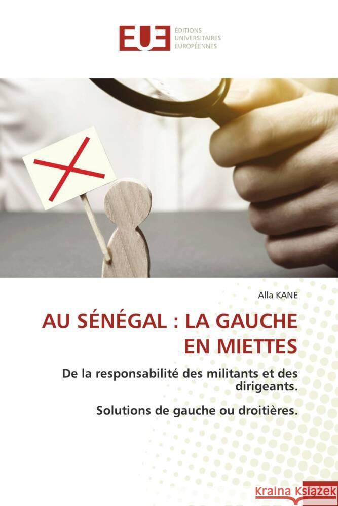 AU SÉNÉGAL : LA GAUCHE EN MIETTES KANE, Alla 9786203458862 Éditions universitaires européennes - książka