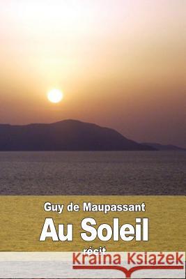 Au Soleil Guy d 9781511913898 Createspace - książka