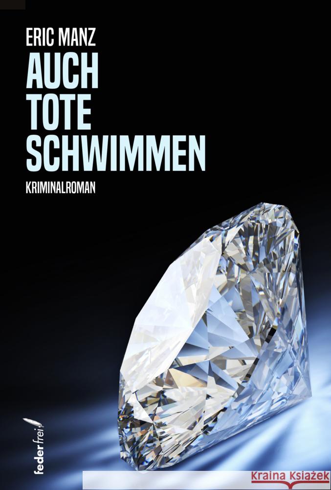 Auch Tote schwimmen Manz, Eric 9783990741603 Federfrei Verlag - książka