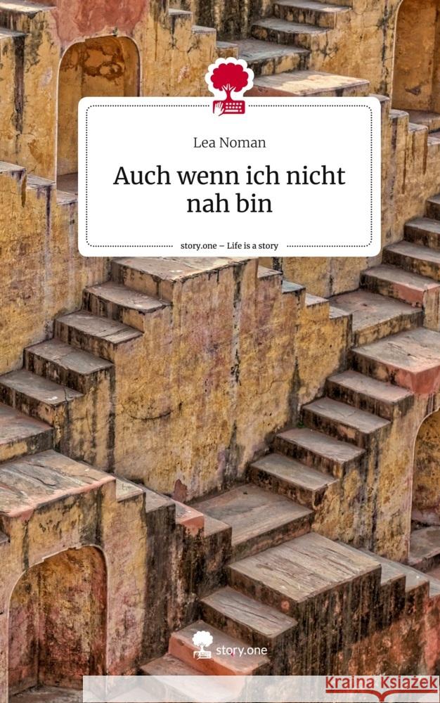 Auch wenn ich nicht nah bin. Life is a Story - story.one Noman, Lea 9783711564436 story.one publishing - książka