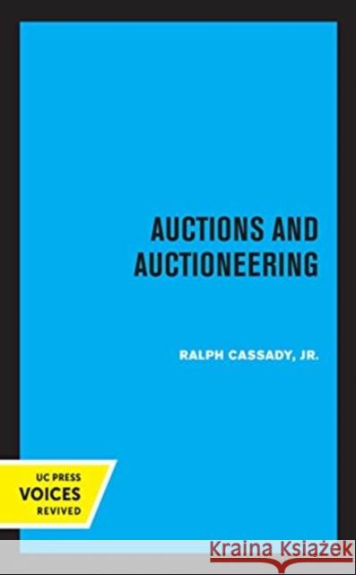 Auctions and Auctioneering Ralph Cassady 9780520364318 University of California Press - książka