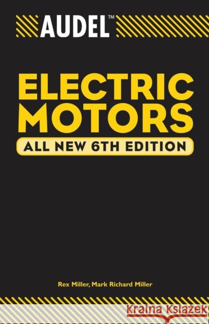 Audel Electric Motors Rex Miller Mark Richard Miller 9780764541988 Wiley Publishing - książka