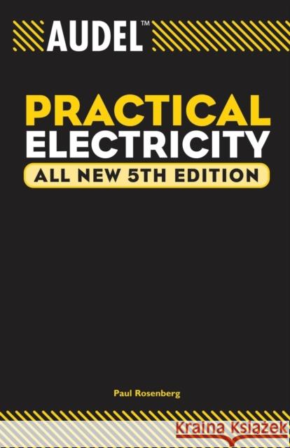 Audel Practical Electricity Paul Rosenberg Robert Middleton 9780764541964 Wiley Publishing - książka