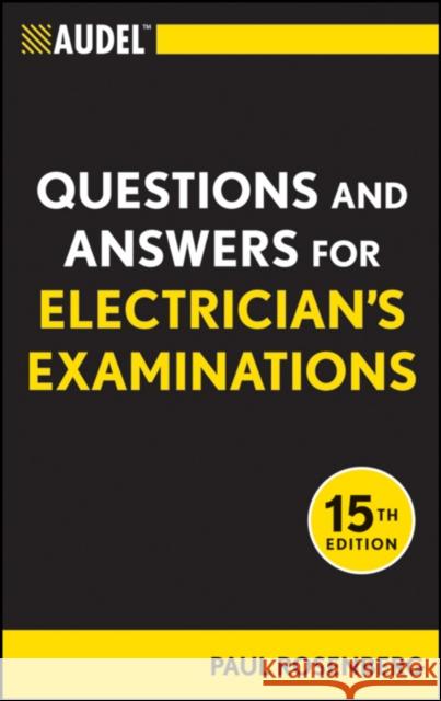 Audel Questions and Answers for Electrician's Examinations Paul Rosenberg 9781118003886 T. Audel - książka