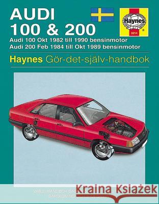 Audi 100 and 200 (1982 - 1990) Haynes Repair Manual (svenske utgava) Haynes Publishing 9781859602140 Haynes Manuals Inc - książka