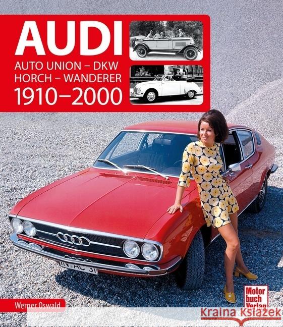 Audi 1910-2000 Oswald, Werner 9783613043145 Motorbuch Verlag - książka