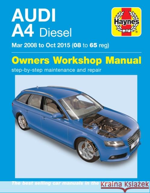 Audi A4 Diesel (Mar 08 - Oct 15) Haynes Repair Manual 08 to 65 John Mead 9781785213007 Haynes Publishing Group - książka