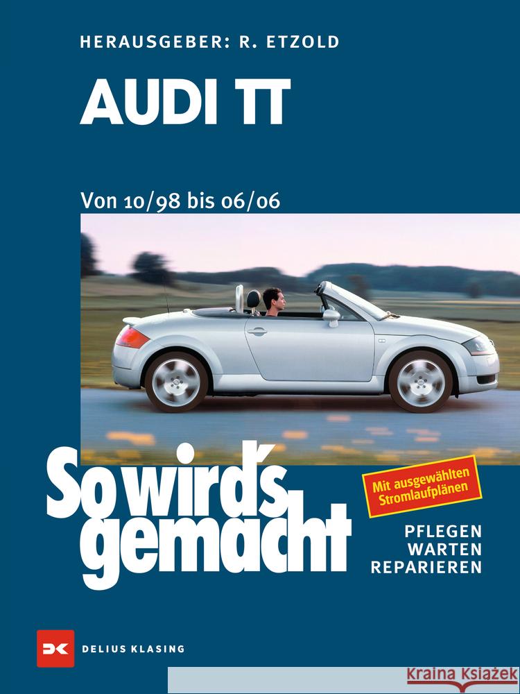 Audi TT. Von 10/98 bis 06/06 Etzold, Rüdiger 9783667123770 Delius Klasing - książka