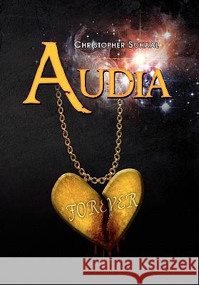 Audia Christopher Schaal 9781453566510 Xlibris Corporation - książka