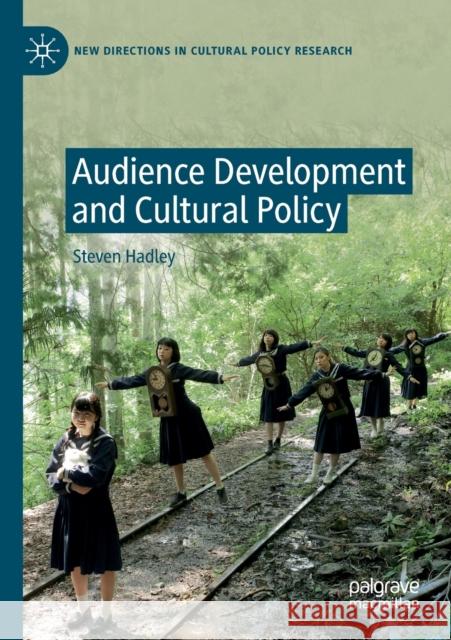 Audience Development and Cultural Policy Steven Hadley 9783030629724 Palgrave MacMillan - książka