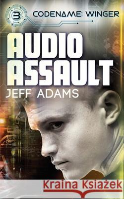 Audio Assault Jeff Adams 9781735568027 Big Gay Media - książka