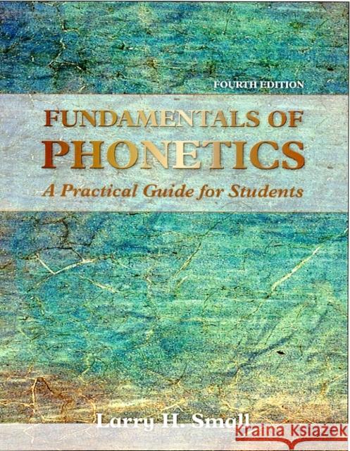 Audio CD Package for Fundamentals of Phonetics: A Practical Guide for Students Larry H. Small 9780134033068 Pearson Education (US) - książka