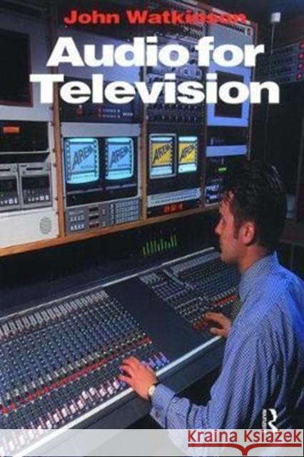 Audio for Television John Watkinson 9781138412620 Focal Press - książka