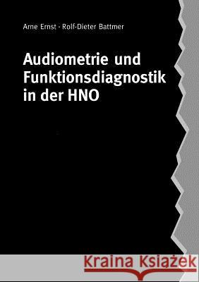 Audiometrie und Funktionsdiagnostik in der HNO Ernst, Arne 9783844874341 Books on Demand - książka