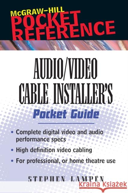 Audio/Video Cabling Guide Pocket Reference Lampen, Stephen 9780071386210 McGraw-Hill Professional Publishing - książka