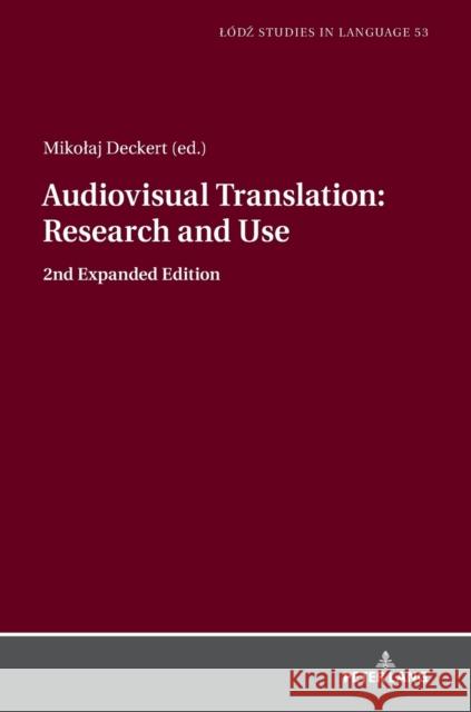 Audiovisual Translation - Research and Use: 2nd Expanded Edition Bogucki, Lukasz 9783631774496 Peter Lang AG - książka