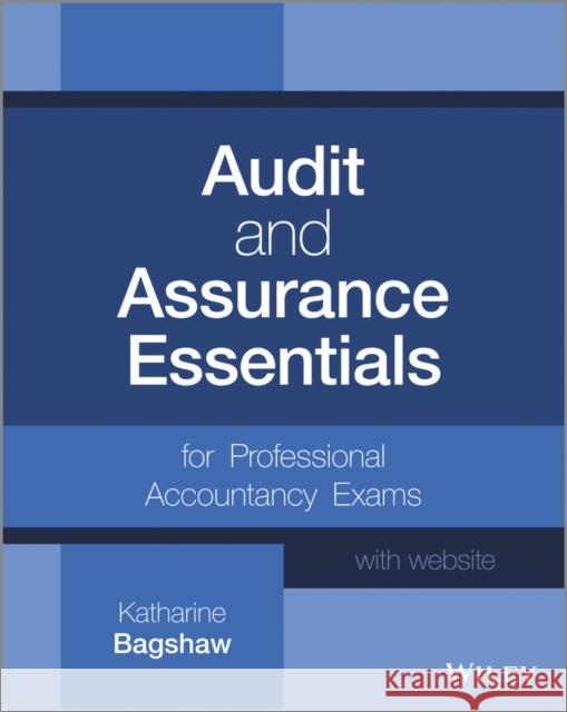 Audit and Assurance Essentials: For Professional Accountancy Exams Bagshaw, Katharine 9781119968795  - książka