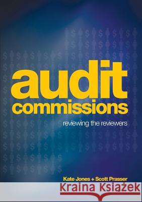 Audit Commission: Reviewing the Reviewers Jones, Kate 9781922168993 Connor Court Pub. - książka