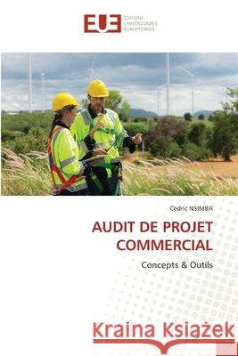 AUDIT DE PROJET COMMERCIAL NSIMBA, Cédric 9786209369117 Éditions universitaires européennes - książka