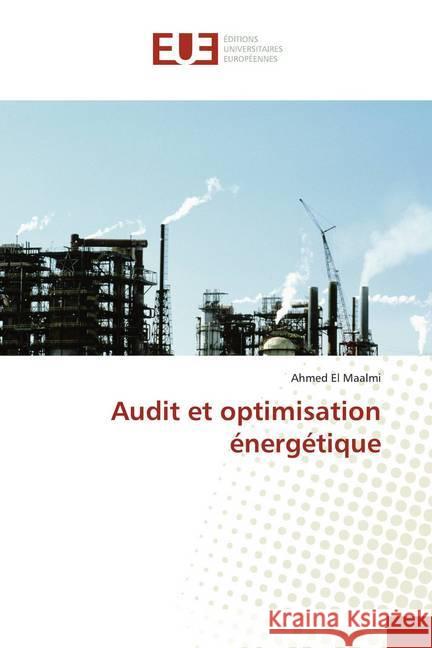 Audit et optimisation énergétique El Maalmi, Ahmed 9783841743367 Éditions universitaires européennes - książka