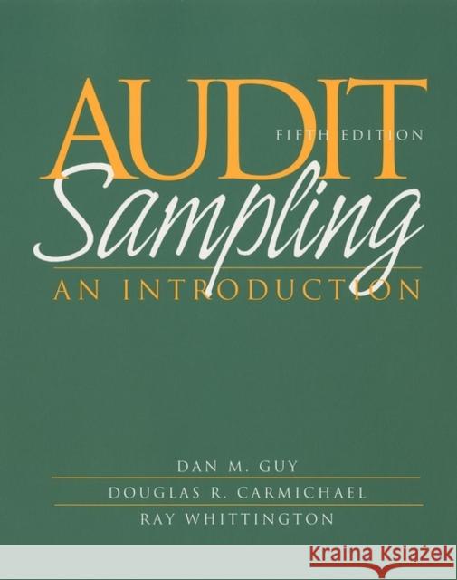 Audit Sampling: An Introduction Guy, Dan M. 9780471375906 John Wiley & Sons - książka
