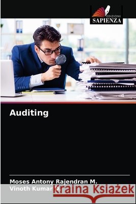 Auditing Moses Antony Rajendran M Vinoth Kumar D 9786203356311 Edizioni Sapienza - książka