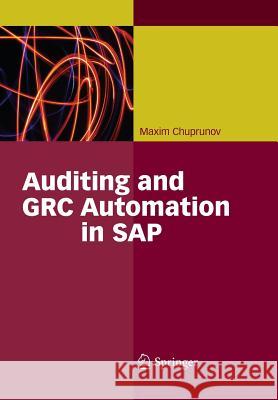 Auditing and Grc Automation in SAP Chuprunov, Maxim 9783642434525 Springer - książka