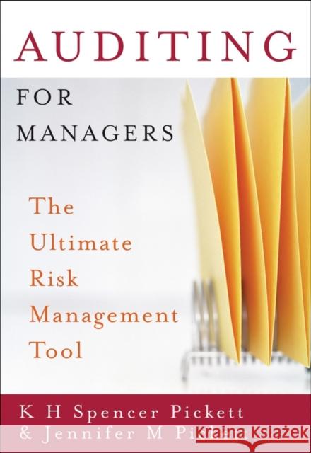 Auditing for Managers: The Ultimate Risk Management Tool Pickett, K. H. Spencer 9780470090985 John Wiley & Sons - książka