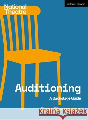 Auditioning: A Backstage Guide Sam Stevenson 9781350384972 Methuen Drama - książka