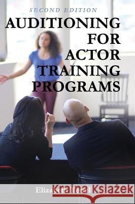 Auditioning for Actor Training Programs Elizabeth Terrel 9781516557431 Cognella Academic Publishing - książka