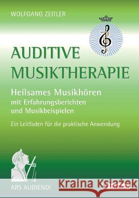 Auditive Musiktherapie Wolfgang Zeitler 9783734541759 Tredition Gmbh - książka