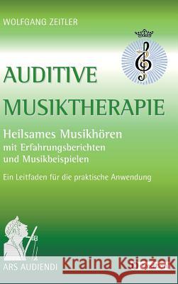 Auditive Musiktherapie Wolfgang Zeitler 9783734541766 Tredition Gmbh - książka