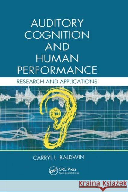 Auditory Cognition and Human Performance: Research and Applications Carryl L. Baldwin 9780367376475 CRC Press - książka