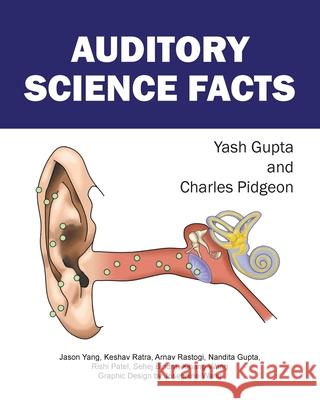Auditory Science Facts Charles Pidgeon Yash Gupta 9781641336475 Dr. Charles Pidgeon Books - książka
